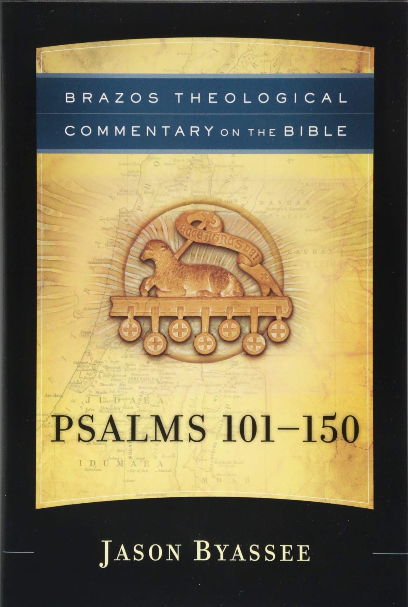 Psalms 101 150 Brazos Theological Commentary On The Bible Jason