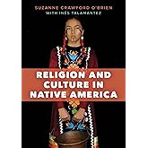 Religion and Culture in Native America