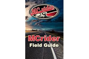 The MCrider Field Guide: Motorcycle Training Exercises to Master Your Ride
