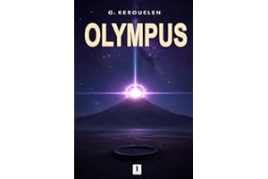 OLYMPUS: Les fleuves quantiques vers les étoiles - Tome 2 (Le Prix des Etoiles) (French Edition)