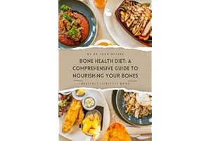Bone Health Diet: A Comprehensive Guide To Nourishing Your Bones