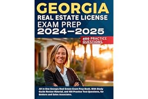 Georgia Real Estate License Exam Prep 2024-2025: All in One Georgia Real Estate Exam Prep Book. With Study Guide Review Material, and 551 Practice Test Questions, for Brokers and Sales Associates.