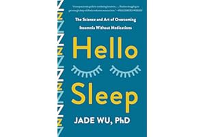 Hello Sleep: The Science and Art of Overcoming Insomnia Without Medications
