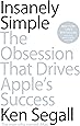 Insanely Simple: The Obsession That Drives Apple's Success