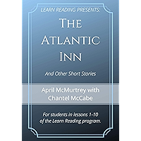 The Atlantic Inn: For students in lessons 1-10 of the Learn Reading program (Learn Reading Presents Book 1) book cover The Atlantic Inn: For students in lessons 1-10 of the Learn Reading program (Learn Reading Presents Book 1) book cover