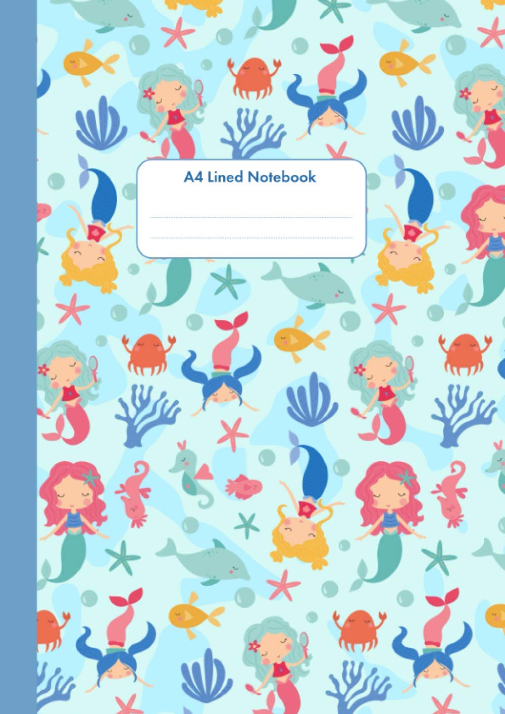 A4 Lined Notebook for Girls - Mermaids: Cute Blank Lined Notebook Journal