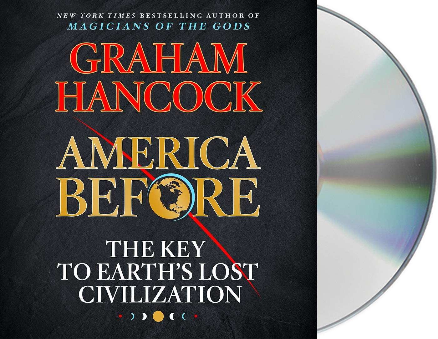 America Before The Key To Earth S Lost Civilization Hancock Graham Hancock Graham 9781250223418 Amazon Com Books America Before The Key To Earth S Lost Civilization Hancock Graham Hancock Graham 9781250223418 Amazon Com Books