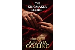 The Kingmaker's Secret: A Historical Romance of Loyalty and Desire (Blood of the Bear Book 2)