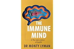The Immune Mind: The new science of health