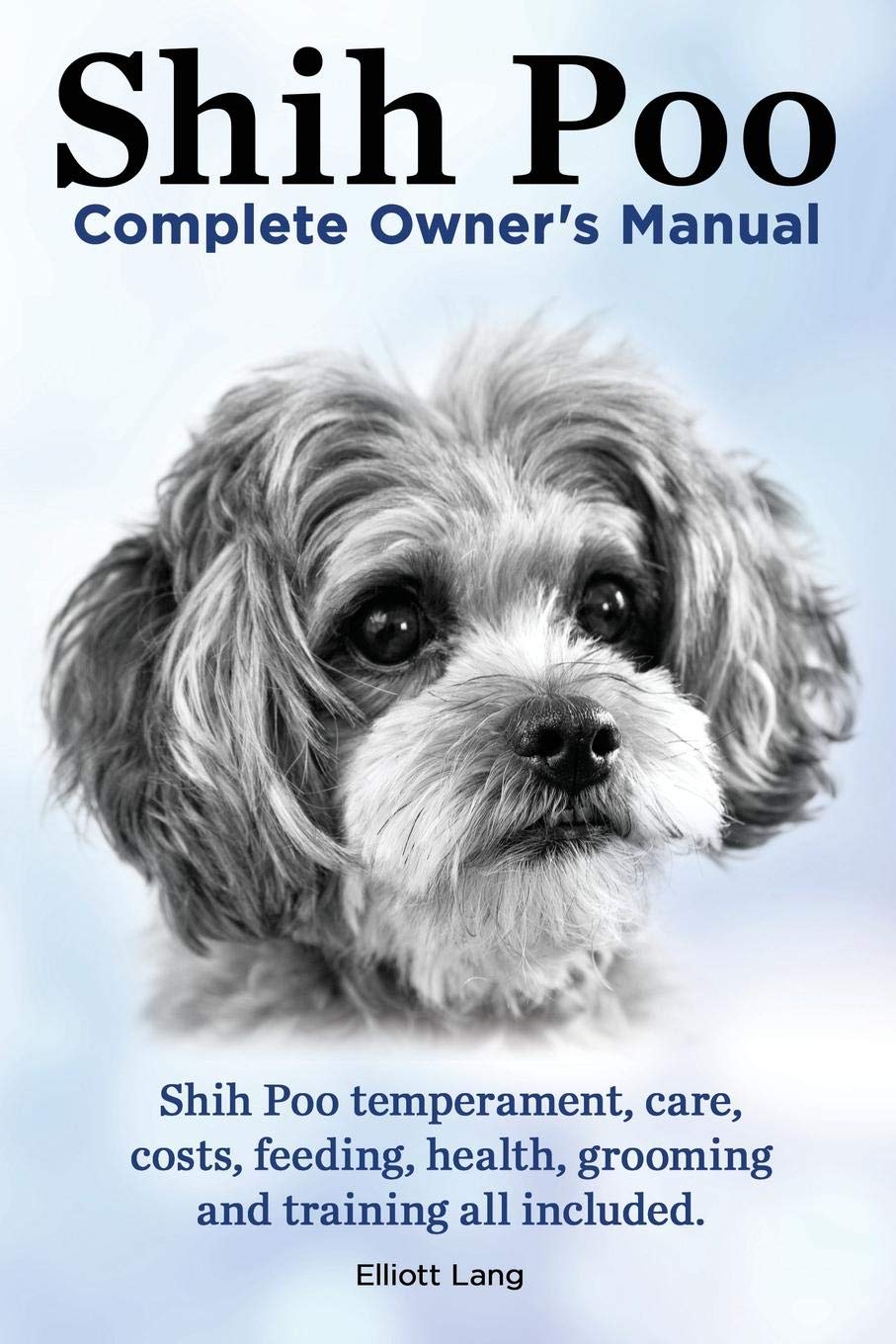 Shih Poo Shihpoo Complete Owner S Manual Shih Poo Temperament