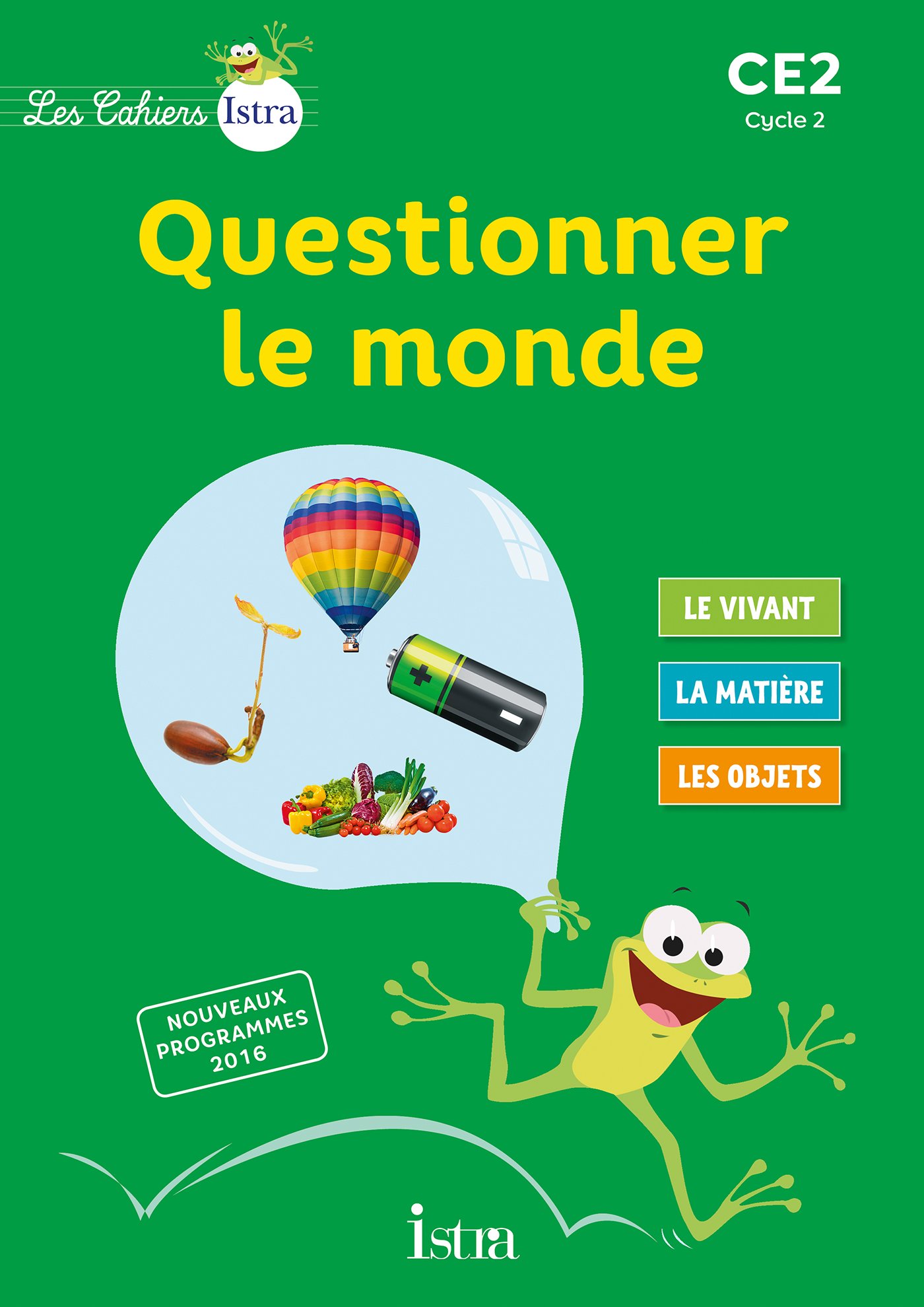 Les Cahiers Istra Questionner Le Monde Ce2 Eleve Ed 17 Cahier De L Eleve Fritz Didier Vilaro Catherine Amazon Es Libros