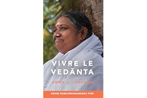 Vivre le Vedānta: Amma et l’Advaita (French Edition)