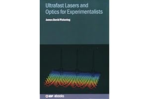 Ultrafast Lasers and Optics for Experimentalists