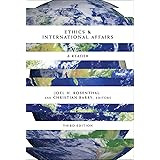 Ethics & International Affairs: A Reader