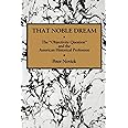 That Noble Dream: The 'Objectivity Question' and the American Historical Profession (Ideas in Context, Series Number 13)