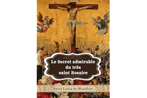 Le Secret admirable du très saint Rosaire (French Edition)