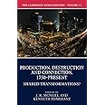 The Cambridge World History: Volume 7, Production, Destruction and Connection, 1750-Present, Part 2, Shared Transformations?