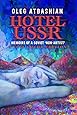 Hotel USSR: Memoirs of a Soviet 'Non-Artist' (full color edition)