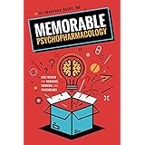 Memorable Psychopharmacology