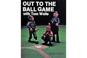 Out to the Ball Game with Tom Wolfe