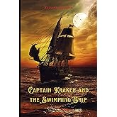 Captain Kraken and the Swimming Ship