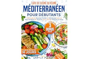 Livre de Cuisine du Régime Méditerranéen pour Débutants: 2100 Jours de Recettes Faciles et Délicieuses avec un Plan de Repas 