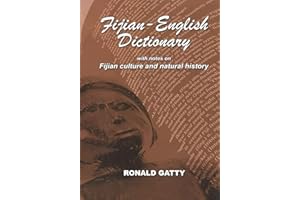 Fijian-English Dictionary: With Notes on Fijian Culture and Natural History