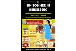 Ein Sommer in Heidelberg: Graded Reader Intermediate German B1