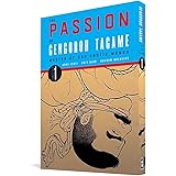 The Passion of Gengoroh Tagame: Master of Gay Erotic Manga Vol. 1