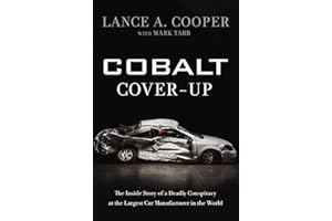 Cobalt Cover-Up: The Inside Story of a Deadly Conspiracy at the Largest Car Manufacturer in the World