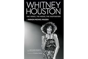 Whitney Houston: The Voice, the Music, the Inspiration