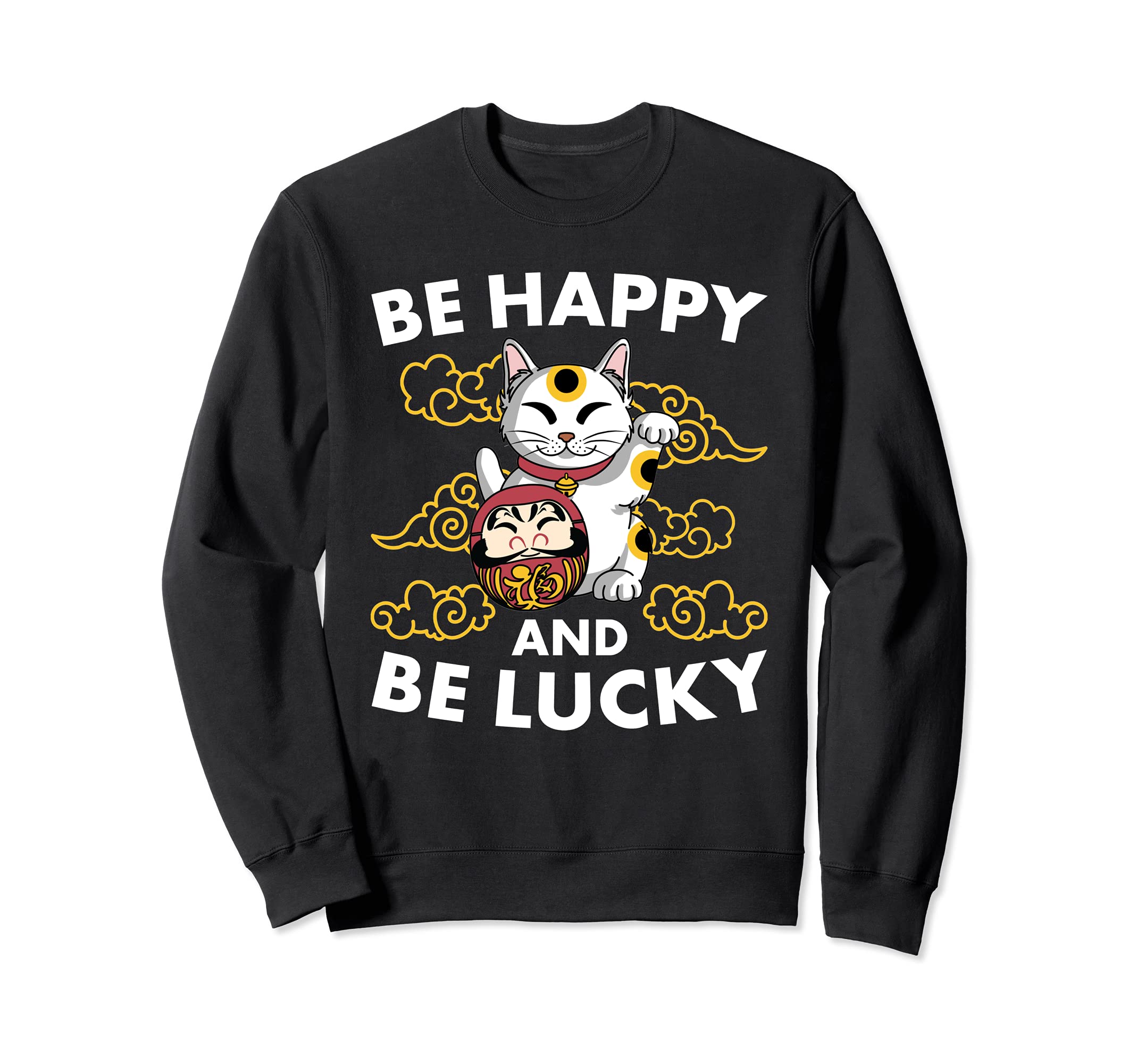 Maneki Neko Cat Japanese Daruma Doll Be Happy Be Lucky Sweatshirt