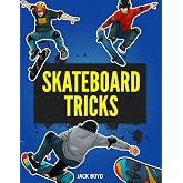 Skateboard Tricks: Step By Step Instructions &amp; Videos To Help You Land Your Next Trick!