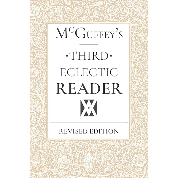 McGuffey Third Eclectic Reader 1857: With Instructions for