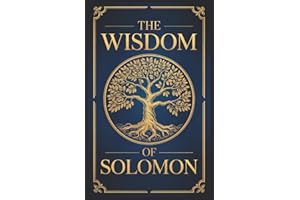The Wisdom of Solomon also known as The Book of Wisdom
