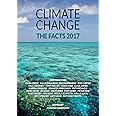 Climate Change: The Facts 2017