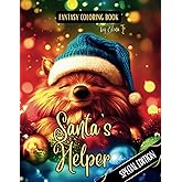 Fantasy Coloring Book Santa's Helper Special Edition: Black Line and Grayscale Images of Elves and Adorable Christmas Animals (The Enchanting World of Christmas Coloring Books)