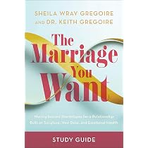 The Marriage You Want: Moving beyond Stereotypes for a ...