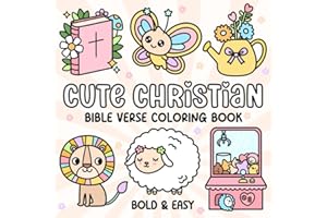 Cute Christian: Bold and Easy Bible Verse Coloring Book: Cozy and Simple Faith Themed Pages for Kids, Teens, and Adults | Big Hand Drawn Designs for ... & Relaxation (Bold & Easy Coloring Series)