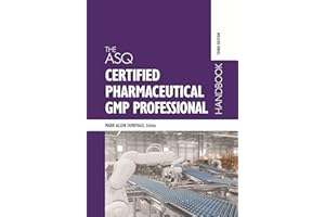 The ASQ Certified Pharmaceutical GMP Professional Handbook