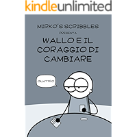 Wallo e il coraggio di cambiare (Italian Edition) book cover Wallo e il coraggio di cambiare (Italian Edition) book cover