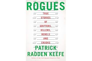 Rogues: True Stories of Grifters, Killers, Rebels and Crooks