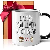ZWV Funny Best Friend Mug Gifts for Women, I Wish You Lived Next Door mug, Christmas Birthday Friendship Mugs Gift for Her, Him Mom Sister Coworkers Nurse Clients Employee Teacher Bestie -171