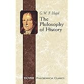 The Philosophy of History (Dover Philosophical Classics)