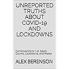 Unreported Truths About Covid-19 and Lockdowns: Combined Parts 1-3: Death Counts, Lockdowns, and Masks