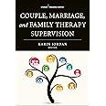 Couple, Marriage, and Family Therapy Supervision