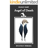 Elijah Dart: Angel of Death