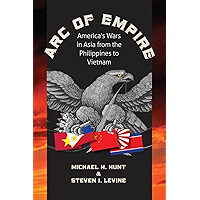 Arc of Empire: America's Wars in Asia from the Philippines to Vietnam book cover