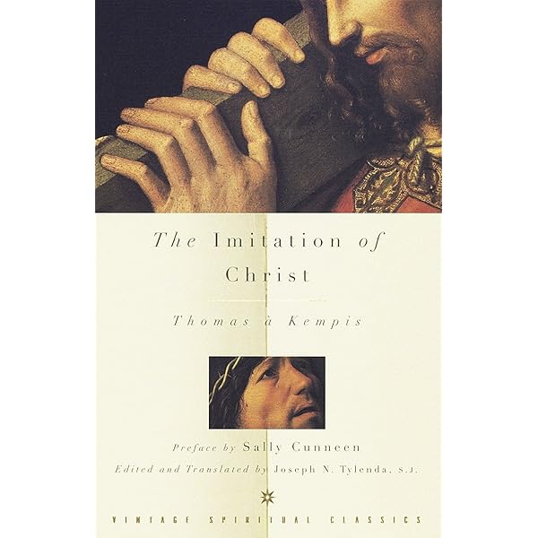 The Imitation Of Christ Vintage Spiritual Classics Thomas A Kempis Joseph N Tylenda Sally Cunneen Amazon Com Books