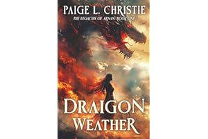 Draigon Weather: The Legacies of Arnan: Book 1